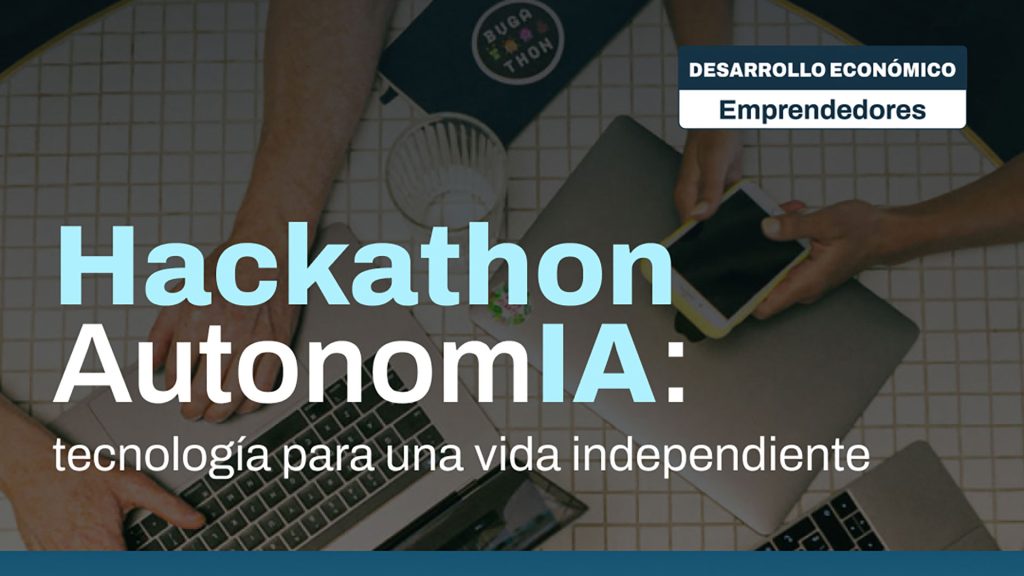 Hackathon AutonomIA: tecnología para una vida independiente