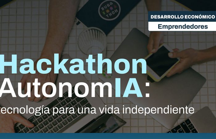 Hackathon AutonomIA: tecnología para una vida independiente